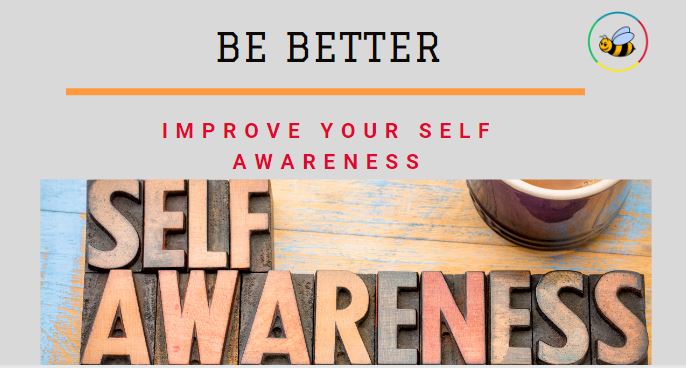 Improve Your Self Awareness