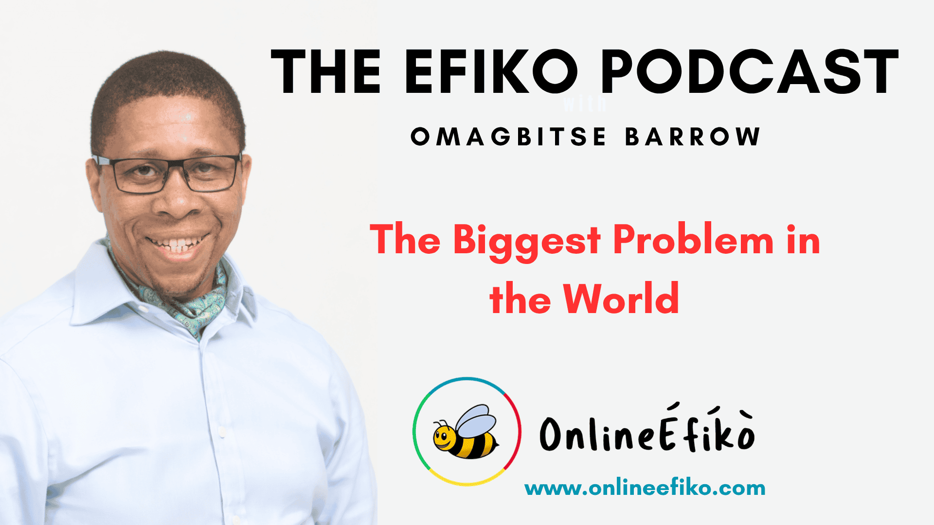 The Biggest Problem in the World
